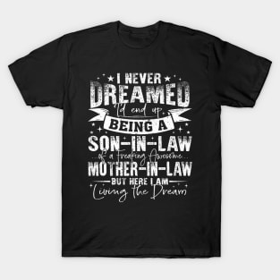 Never Dreamed Son-In-Law Awesome Mother-In-Law Mothers Day T-Shirt